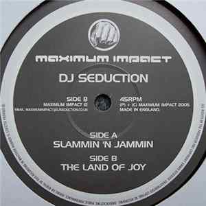 DJ Seduction - Slammin 'N Jammin / The Land Of Joy FLAC
