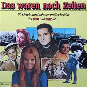 Various - Das Waren Noch Zeiten (96 Originalaufnahmen Großer Erfolge Der 50er Und 60er Jahre) FLAC