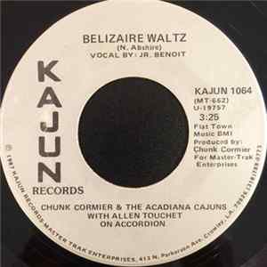 Chunk Cormier And The Acadiana Cajuns - Belizaire Waltz / Hilda Rose Two-Step FLAC