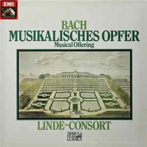 Johann Sebastian Bach / Linde-Consort - Musikalisches Opfer, Bwv 1079 FLAC
