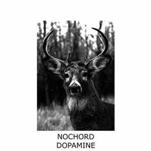 Nochord - Dopamine FLAC