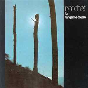 Tangerine Dream - Ricochet FLAC