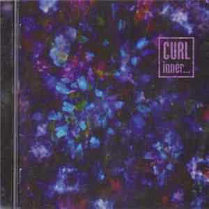 Curl - Inner... FLAC