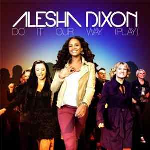 Alesha Dixon - Do It Our Way (Play) FLAC