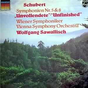 Franz Schubert - Symphonien Nr.5 & 8 "Unvollendete" (Unfinished) Wiener Symphoniker, Wolfgang Sawallisch FLAC