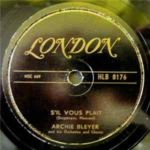 Archie Bleyer And His Orchestra And Chorus - Sil Vous Plait / Hernando's Hideaway FLAC