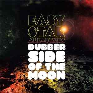 Easy Star All-Stars - Dubber Side Of The Moon FLAC