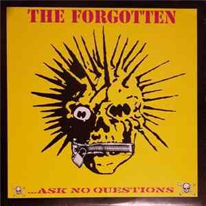 The Forgotten - Ask No Questions FLAC