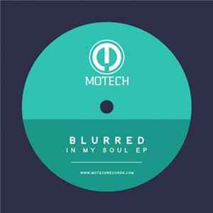 Blurred - In My Soul EP FLAC