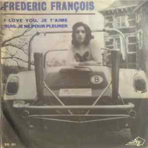 Frédéric François - I Love You, Je T'aime FLAC