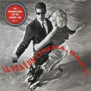 Various - La Vita É Un Cinema, Baby Vol.1 FLAC