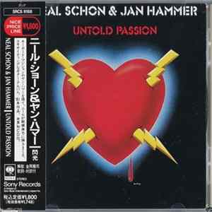 Neal Schon & Jan Hammer = ニール・ショーン ニール・ショーン＆ヤン・ハマー - Untold Passion = 閃光 FLAC