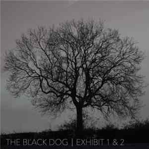 The Black Dog - Exhibit 1 & 2 FLAC
