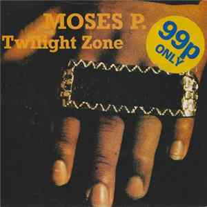 Moses P. - Twilight Zone FLAC