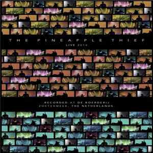 The Pineapple Thief - Live 2014 FLAC