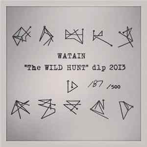 Watain - The Wild Hunt FLAC