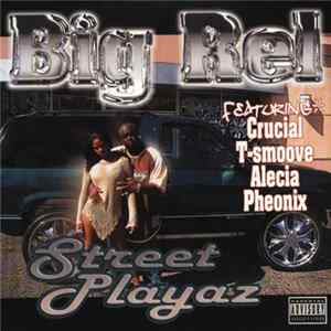 Big Rel - Street Playaz FLAC