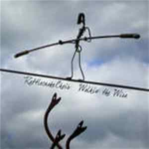 Rattlesnake Choir - Walkin' The Wire FLAC