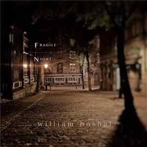 William Hoshal - Fragile Night FLAC