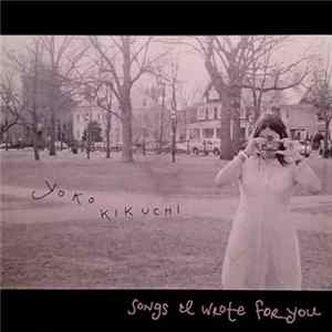 Yoko Kikuchi - Songs I Wrote For You FLAC