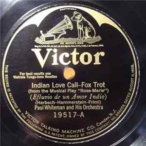Paul Whiteman And His Orchestra - Indian Love Call / Tell Her In The Springtime FLAC