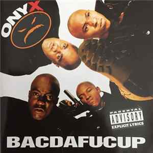 Onyx - Bacdafucup FLAC