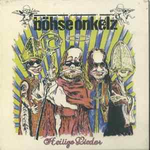 Böhse Onkelz - Heilige Lieder FLAC