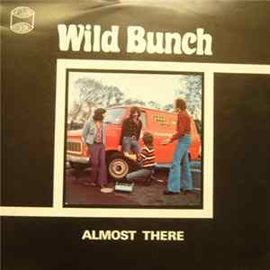 Wild Bunch - Almost There FLAC