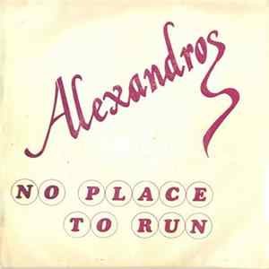 Alexandros - No Place To Run FLAC