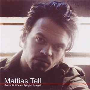 Mattias Tell - Botox Dollface / Spegel, Spegel... FLAC