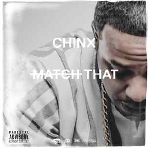 Chinx Drugz - Match That FLAC