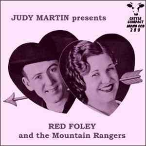 Red Foley & The Mountain Rangers - Judy Martin Presents Red Foley & The Mountain Rangers FLAC
