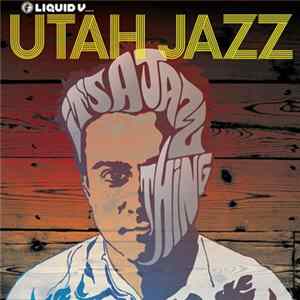 Utah Jazz - It's A Jazz Thing FLAC