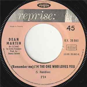 Dean Martin - (Remember Me) I'm The One Who Loves You / Born To Lose FLAC