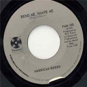The American Breed - Bend Me, Shape Me / Step Out Of Your Mind FLAC
