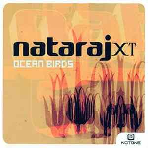 Nataraj XT - Ocean Birds FLAC