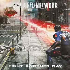 Dan Reed Network - Fight Another Day FLAC