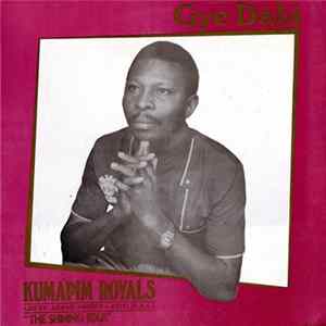 Kumapim Royals - Gye Dabi FLAC