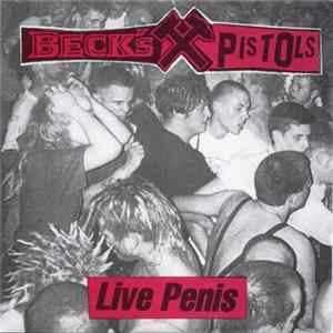 Beck's Pistols - Live Penis FLAC