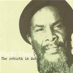 Pablo Moses - The Rebirth In Dub FLAC