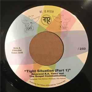 Rev. R.A. Yates, The Gospel Communicators - Tight Situation FLAC
