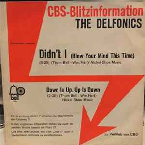 The Delfonics - Didn't I (Blow Your Mind This Time) / Down Is Up, Up Is Down FLAC