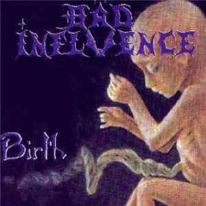 Bäd Influence - Birth FLAC