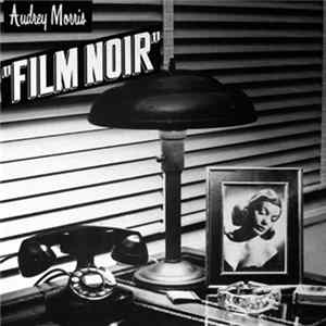 Audrey Morris - Film Noir FLAC