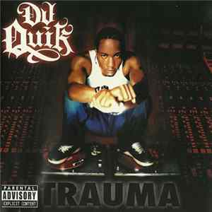DJ Quik - Trauma FLAC