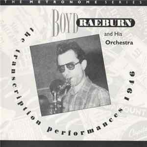 Boyd Raeburn And His Orchestra - The Transcription Performances 1946 FLAC