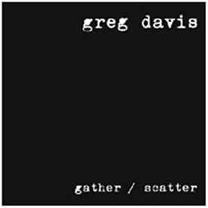 Greg Davis - Gather / Scatter FLAC