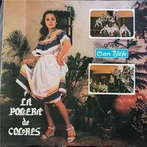 Grupo Clan Siete - La Pollera De Colores FLAC