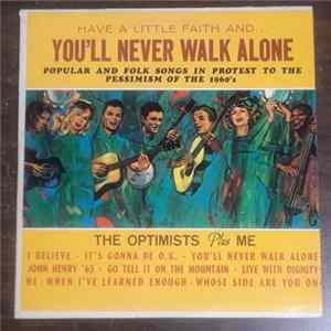 The Optimists Plus Me - Have A Little Faith And You'll Never Walk Alone FLAC