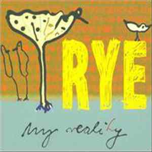 Rye - My Reality FLAC